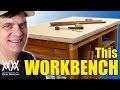 You can build this sturdy workbench in a weekend the wwmm workbench