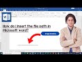 How do I insert the file path in Microsoft word?