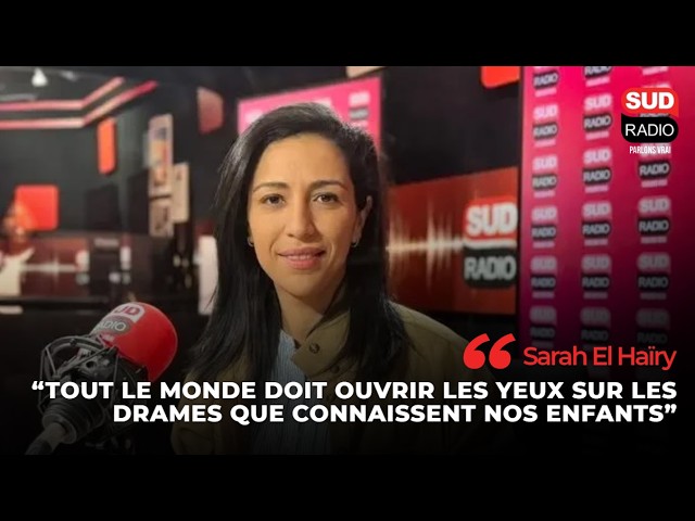 Sarah El Haïry : "Tout le monde doit ouvrir les yeux sur les drames que connaissent nos enfants"