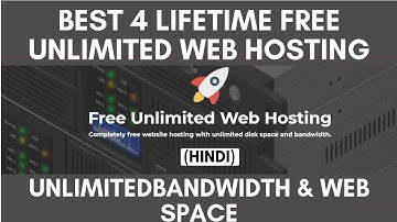Best 4 lifetime free unlimited web hosting bandwidth and web space providers 2018 (Hindi)