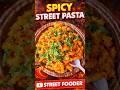 2 Minute Spicy Pasta 😱 | Street Fooder Special 🔥 #Shorts