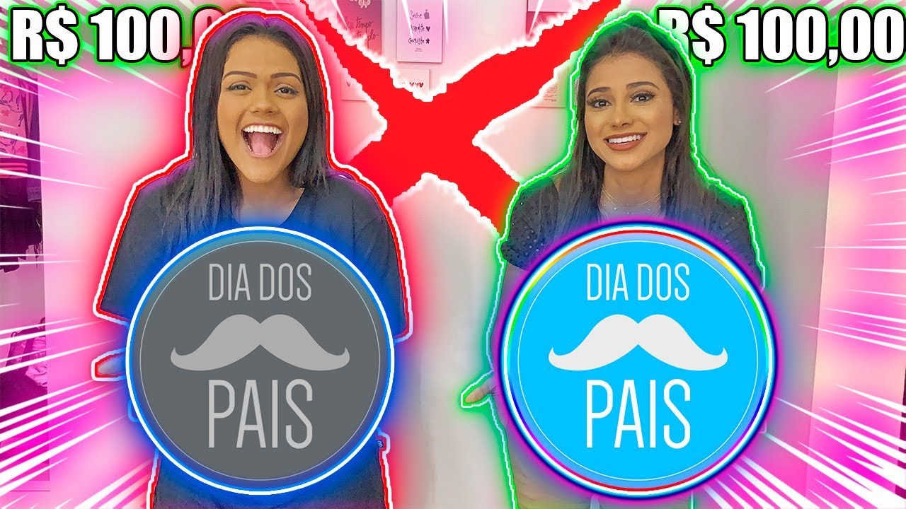 DESAFIO DOS 100 REAIS DE DIA DOS PAIS !!!