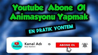 Kişisel Abone Ol Animasyonu En Basi̇t Yöntem