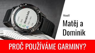 TÉMA: Proč nosíme chytré hodinky Garmin a proč je pořád tak chválíme? ⌚