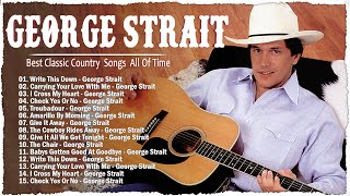 George Strait Greatest Hits  - George Strait Best Songs