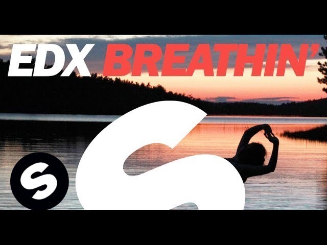 Edx - Breathin