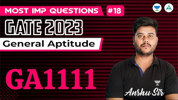Lect#18 | Most IMP Questions | General Aptitude | GATE 2023 | Anshu Sir #gate2023 #gatepreparation