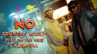 VINC ON THE BEAT Ft COUNTRY WIZZY & KATAPILA  (NO NO NO)  (OFFICIAL MUSIC VIDEO)