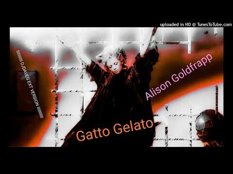 Alison Goldfrapp - Gatto Gelato (DJ Dave-G Ext Edit)