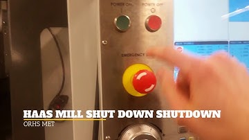 Haas Mill Shutdown Procedure