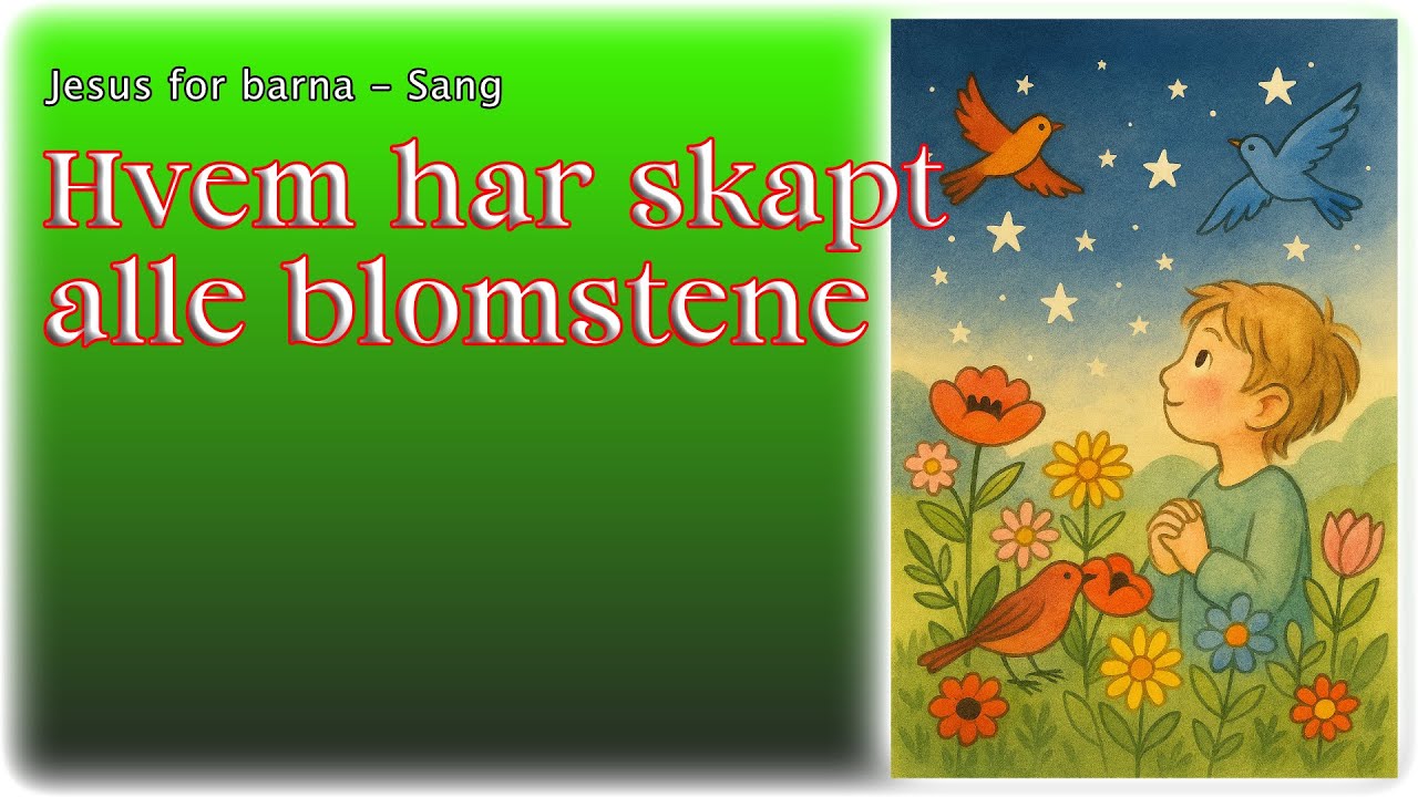 Hvem har skapt alle blomstene