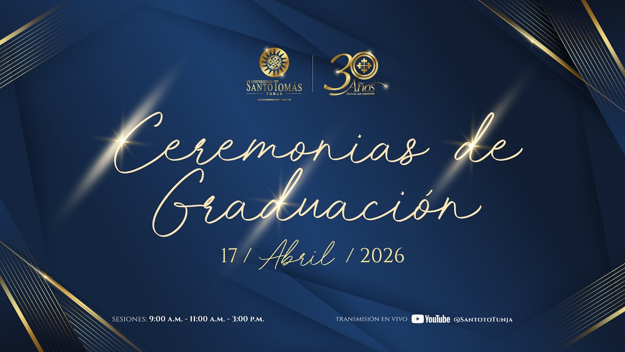 Ceremonia de Grados: 17 de abril de 2026 - 3:00 p.m. - YouTube