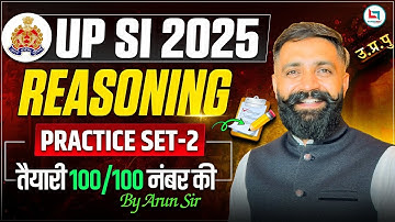 UPSI 2025 Reasoning | UPSI Reasoning Practice Set -02| Exam-Oriented Questions | By Arun Sir #upsi