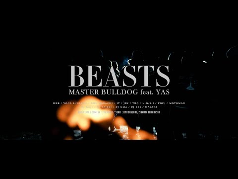 BEASTS / MASTER BULLDOG(4PRIDE&YAMATO) feat YAS (pro DJ MIKI)