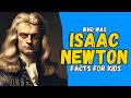 Isaac Newton and His Contributions