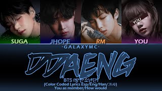 BTS(방탄소년단) 'DDAENG(땡)' (Color Coded Lyrics Esp/Eng/Han/가사) ||RAP LINE|| (4 MEMBERS ver.)【GALAXY MC】