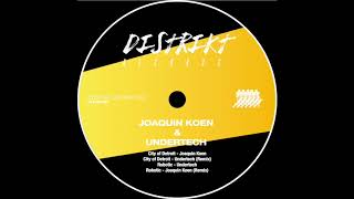 UNDERTECH - ROBOTIC JOAQUIN KOEN REMIX DISTRIKT RECORDS