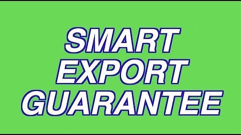 Smart Export Guarantee for Solar Panel Installations