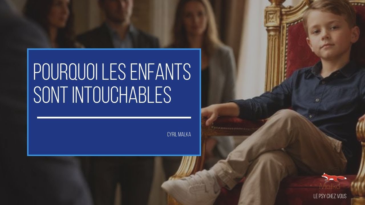 Pourquoi les Enfants sont Intouchables