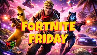 Fortnite Friday | The Chaos Starts Now