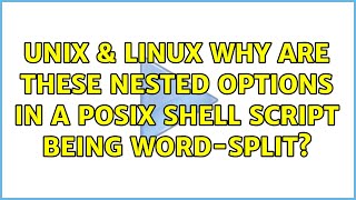Unix & Linux: Why are these nested options in a POSIX shell script being word-split