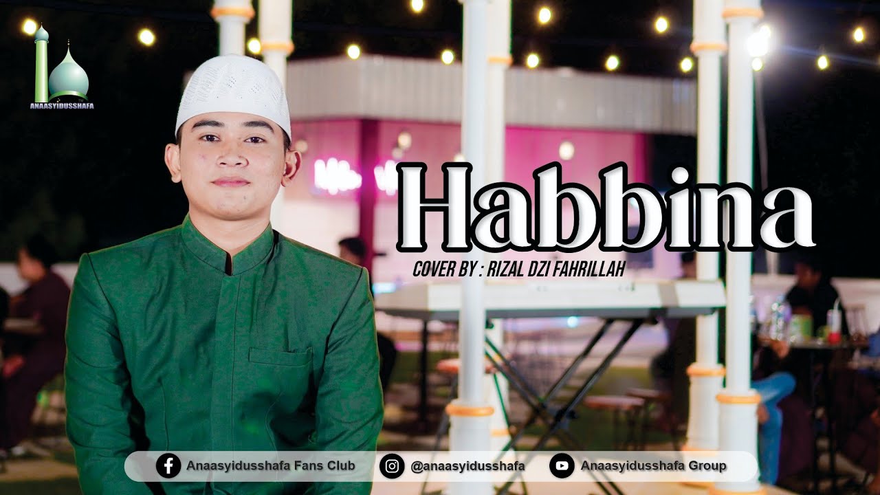 ANAASYIDUSSHAFA || HABBINA || Cover by : RIZAL DZI FAHRILLAH