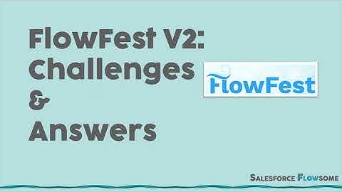 【FlowFest】 | V2 Challenges and Answers!