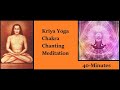 40minute kriya yoga chakra meditation practice