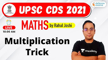 10:00 AM - UPSC CDS 2021 | Maths by Rahul Joshi | Multiplication Trick