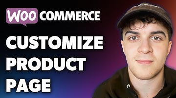 How to Customize Woocommerce Product Page (Full 2024 Guide)