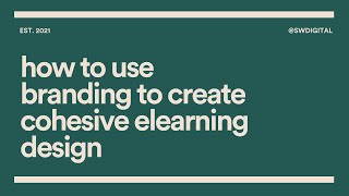 How to use branding to create cohesive elearning design