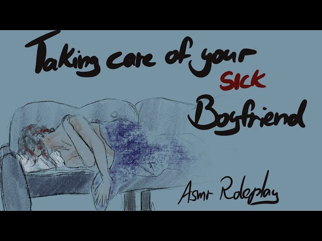 [ASMR]Visiting your sick Boyfriend and taking care of him - Boyfriend ASMR Roleplay