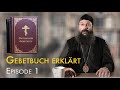 Gebetbuch Erklärt Beten Mit Dem Orthodoxen Gebetbuch