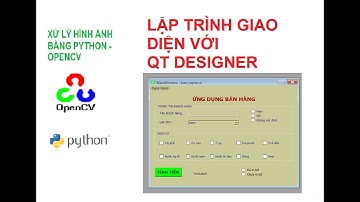 Bài 28: Lập trình giao diện với QT Designer