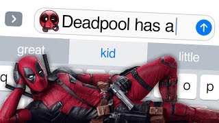 Details PREDICTIVE TEXTS PREDICTS DEADPOOL 2 Update