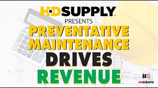 HD SUPPLY Presents Preventative Maintenance Drives Revenue