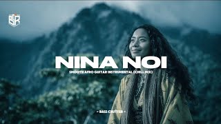 Nina Noi  Smooth Afro Guitar Instrumental chill Mix  Lagu Kizomba Terbaru 2026 