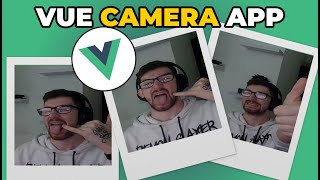 Build a Camera App in Vue JS screenshot 1