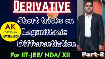 Derivative | super tricks on logarithmic differentiation | Class XII | IIT-JEE | NDA | part 2