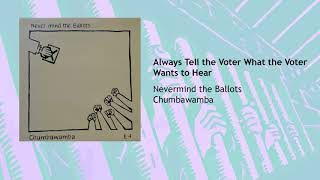 Always Tell the Voter What the Voter Wants to Hear