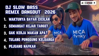 🔥DJ SLOW BASS TERBARU 2026 – TOP HITS PILIHAN 🎶 | waktunya bayar cicilan  #djremix