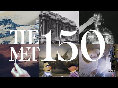 Celebrating 150 Years of The Metropolitan Museum of Art