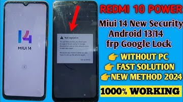 Redmi 10 Power/10C  frp Google Lock🔒 Remove Miui 14 Android 13/14 fast solution 2024 New Method