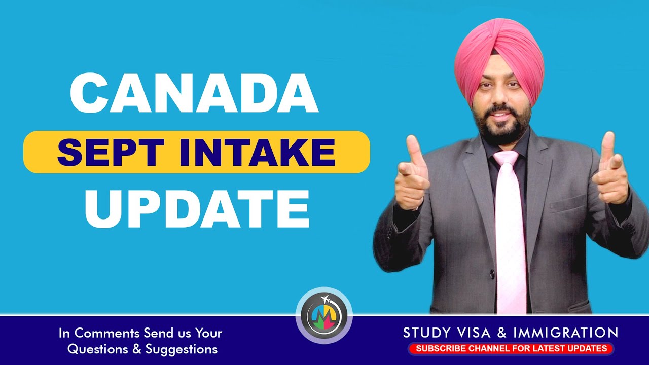 CANADA SEPT INTAKE UPDATE | STUDY ABROAD VISA - YouTube