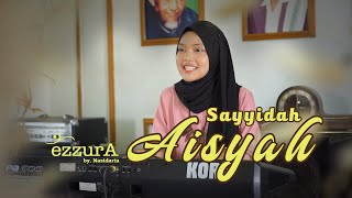 AISYAH ISTRI RASULULLAH - FIA EZZURA ( COVER )