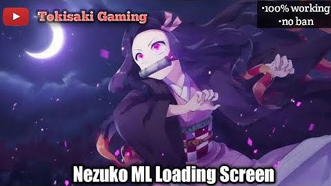 Nezuko ML Loading Screen by Tokisaki Gaming