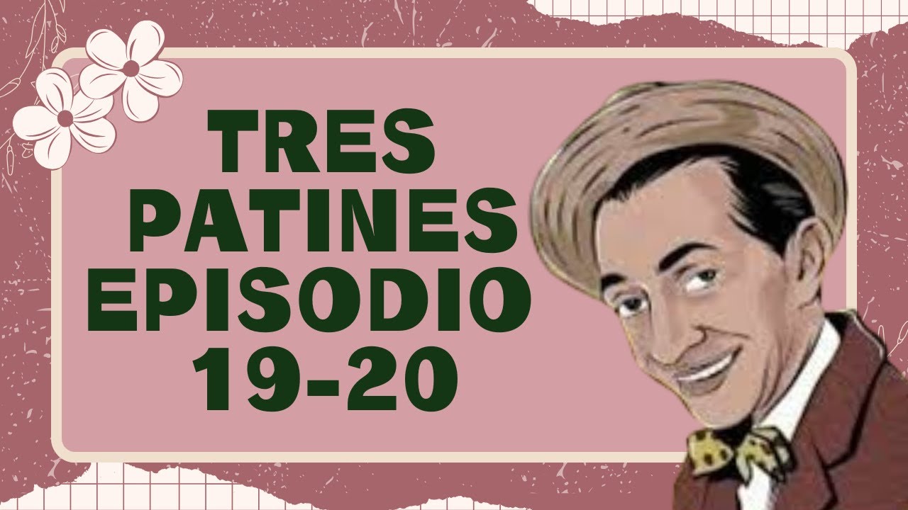 TRES PATINES EPISODIO19-20#trespatinesradio #latremendacorte2025