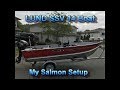 Lund boat SSV14 with 20hp mercury fourstroke Salmon Fishing Setup