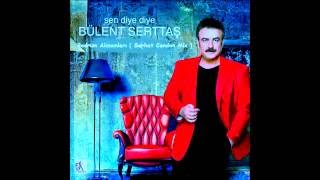 Bülent Serttaş Bodrum Akşamları 2013 Dj Serhat Candan Mix Resimi