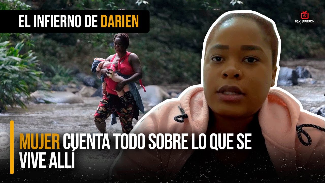 EL INFIERNO DEL DARIEN:  MUJER SOBREVIVIENTE CUENTA TODO LO QUE PASO PARA LLEGAR A USA